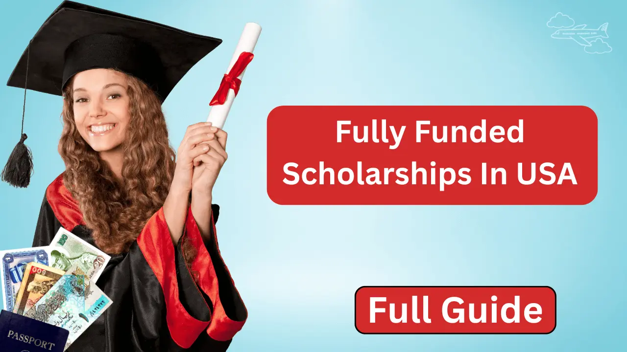 Fully Funded Scholarships In USA